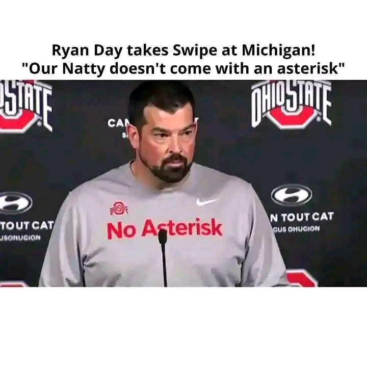 Ryan Day take swipe at Michigan! “Our natty doesn’t come with an asterisk ……